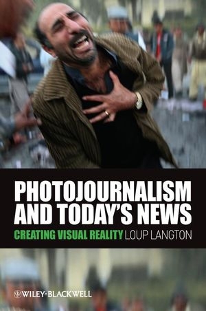 Photojournalism and Today's News - Loup Langton