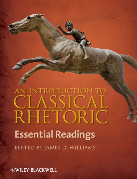 An Introduction to Classical Rhetoric - James D. Williams