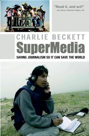 SuperMedia - Charlie Beckett