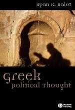 Greek Political Thought - Ryan K. Balot