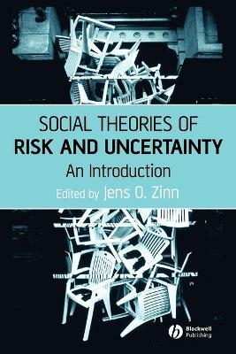 Social Theories of Risk and Uncertainty - 