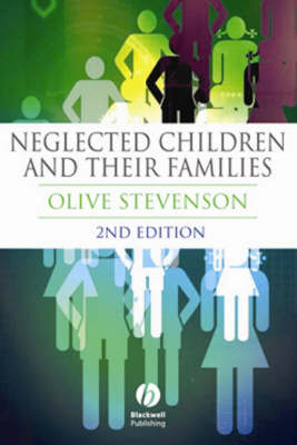 Neglected Children and Their Families - Olive Stevenson