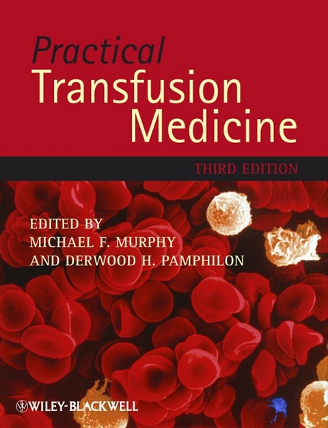 Practical Transfusion Medicine - M Murphy