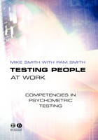 Testing People at Work - Mike Smith, Pam Smith