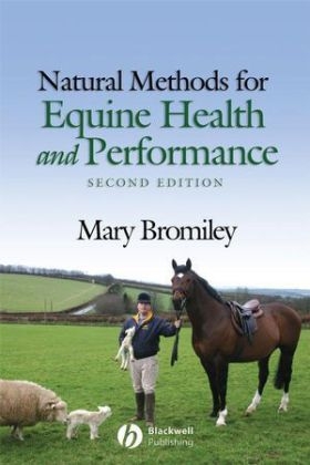 Natural Methods for Equine Health and Performance - Mary Bromiley