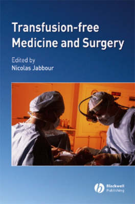 Transfusion-Free Medicine and Surgery - 