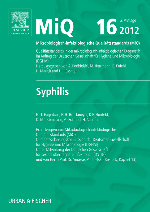 MIQ 16: Qualitätsstandards in der mikrobiologisch-infektiologischen Diagnostik -  Hagedorn H.-J.