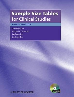 Sample Size Tables for Clinical Studies - David MacHin, Michael J. Campbell, Steven A. Julious, Say-Beng Tan