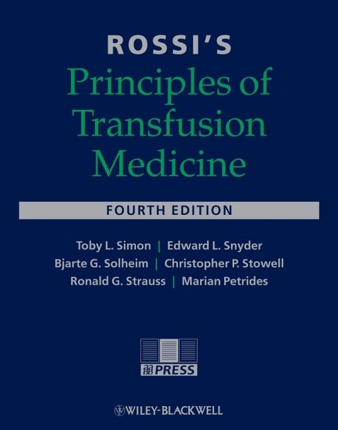 Rossi's Principles of Transfusion Medicine - 