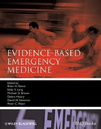 Evidence-Based Emergency Medicine - Brian Rowe, Eddy S. Lang, Michael D. Brown, Debra Houry, David H. Newman