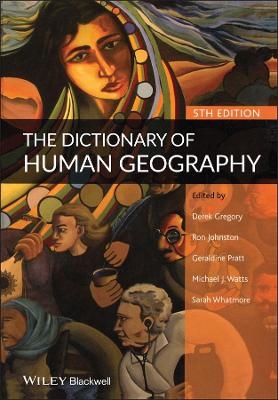 The Dictionary of Human Geography - 