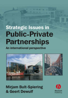 Strategic Issues in Public-Private Partnerships - M Bult–Spiering