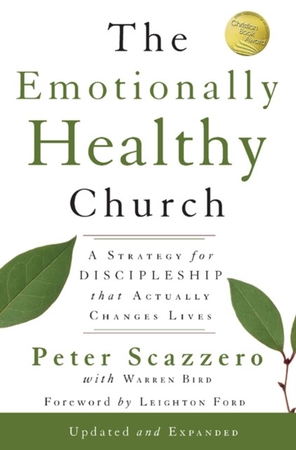 Emotionally Healthy Church, Updated and Expanded Edition -  Warren Bird,  Peter Scazzero