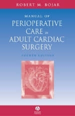 Manual of Perioperative Care in Adult Cardiac Surgery - Robert M. Bojar