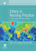 Ethics in Nursing Practice - Sara Fry, Megan-Jane Johnstone