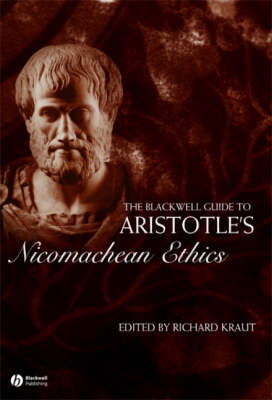 The Blackwell Guide to Aristotle's Nicomachean Ethics - 