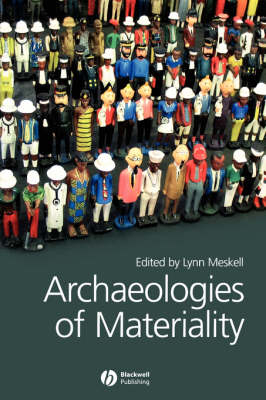 Archaeologies of Materiality - 