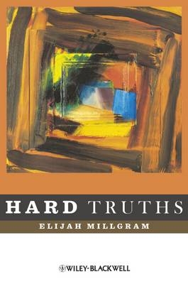 Hard Truths - E Millgram