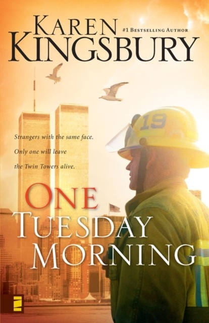 One Tuesday Morning -  Karen Kingsbury