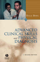 Advanced Clinical Skills and Physical Diagnosis - Dale Berg