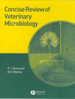 Concise Review of Veterinary Microbiology - P. J. Quinn, B. K. Markey