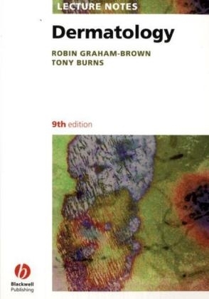 Lecture Notes: Dermatology - Robin Graham-Brown, Tony Burns