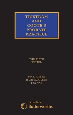 Tristram and Coote's Probate Practice Set - Chief Master Jonathan Winegarten, Roland D'Costa, Terry Synak