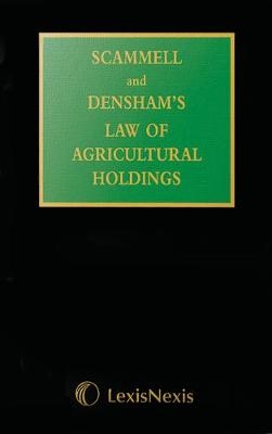 Scammell & Densham’s Law of Agricultural Holdings - Peter Williams