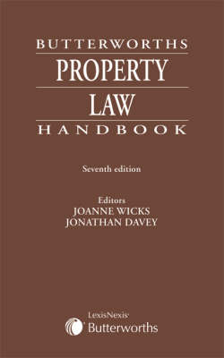 Butterworths Property Law Handbook - Jonathan Davey, Joanne Wicks