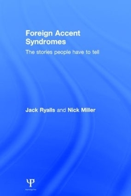 Foreign Accent Syndromes - Jack Ryalls, Nick Miller