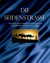 Die Seidenstraße - Francois Pernot