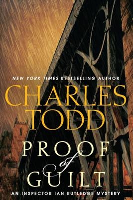 Proof of Guilt - Charles Todd