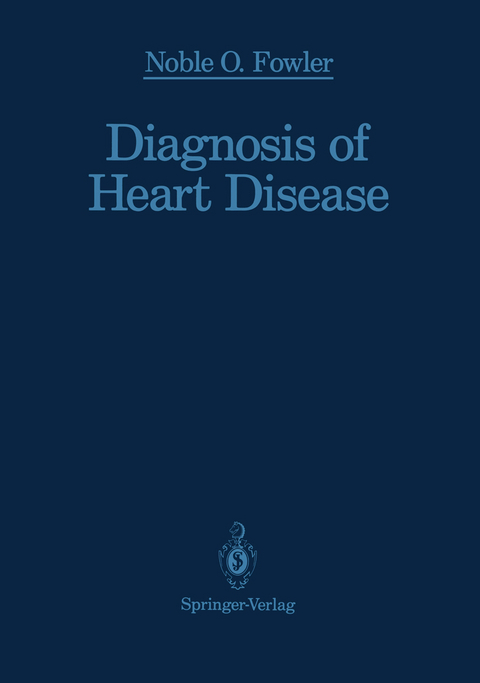 Diagnosis of Heart Disease - Noble O. Fowler