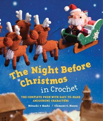 The Night Before Christmas in Crochet - Mitsuki Hoshi, Clement C. Moore