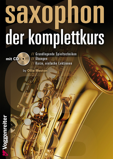 Saxophon - der Komplettkurs - Ollie Weston