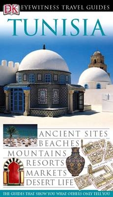 DK Eyewitness Travel Guide: Tunisia -  DK Publishing