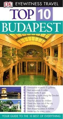 DK Eyewitness Top 10 Travel Guide: Budapest -  Dk