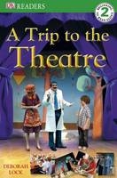 A Trip to the Theatre - Deborah Lock,  Dk