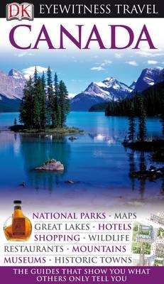 DK Eyewitness Travel Guide: Canada -  DK Publishing