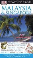 DK Eyewitness Travel Guide: Malaysia & Singapore - Ron Emmons