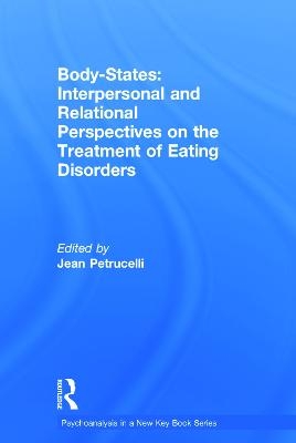 Body-States:Interpersonal and Relational Perspectives on the Treatment of Eating Disorders - 