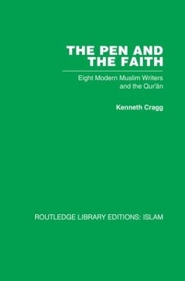 The Pen and the Faith - Kenneth Cragg