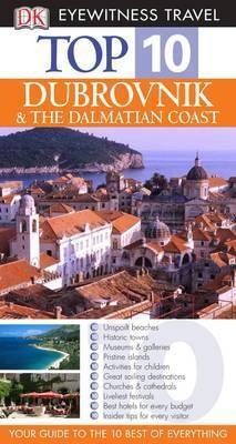 DK Eyewitness Top 10 Travel Guide: Dubrovnik & the Dalmatian Coast - James Stewart