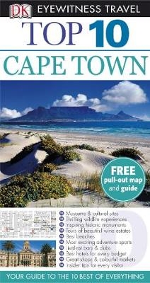 DK Eyewitness Top 10 Travel Guide: Cape Town and the Winelands - Philip Briggs