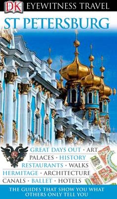 DK Eyewitness Travel Guide: St Petersburg - Christopher Rice, Melanie Rice