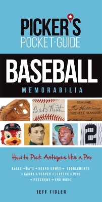 Picker's Pocket Guide - Baseball Memorabilia - Jeff Figler