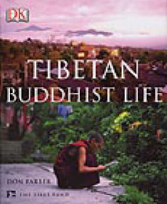 Tibetan Buddhist Life - Don Farber