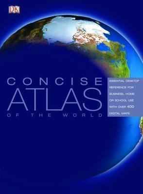 Concise Atlas of the World -  Dk