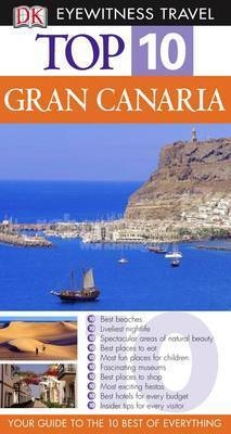 DK Eyewitness Top 10 Travel Guide: Gran Canaria -  Dk