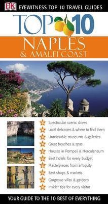 DK Eyewitness Top 10 Travel Guide: Naples & the Amalfi Coast - Jeffrey Kennedy